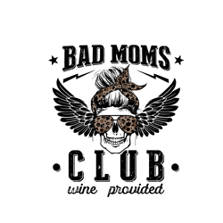 bad moms club svg, mothers day svg, happy mothers day svg, mother gift svg