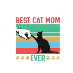 best cat mom ever svg, mothers day svg, cat mom svg, mom life svg, mothers day gift svg