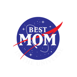 best mom in the universe svg, mothers day svg, best mom svg, in the universe svg