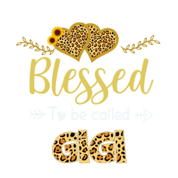 blessed to be called gigi svg, mothers day svg, mothers gift svg, leopard svg