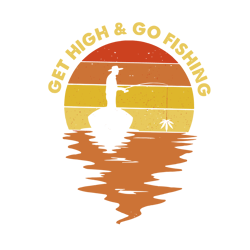 get high and go fishing svg, trending svg, fishing svg, love fishing clipart, silhouette svg, cricut svg files