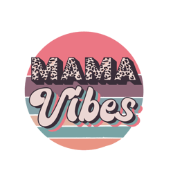 mama vibes leopard svg, mothers day svg, mother svg, happy mothers day svg