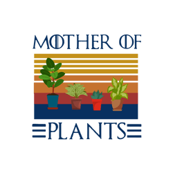 mother of plants svg, mothers day svg, plants svg, mom svg, mothers day gift svg