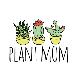 plant mom svg, mothers day svg, mom svg, plant svg, cactus svg, dragon tree svg