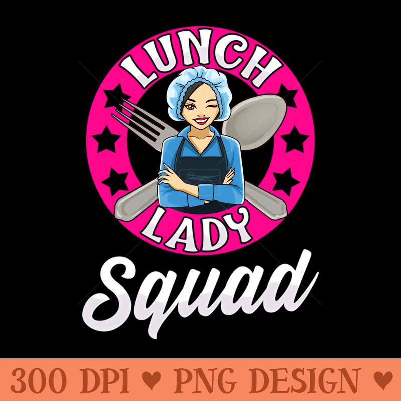 Lunch Lady Squad Cafeteria Worker Back To School - PNG Clipart - Variety