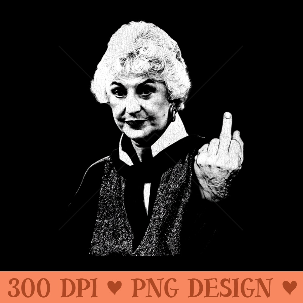 Dorothy Zbornak Middle Finger - Transparent PNG - Unique