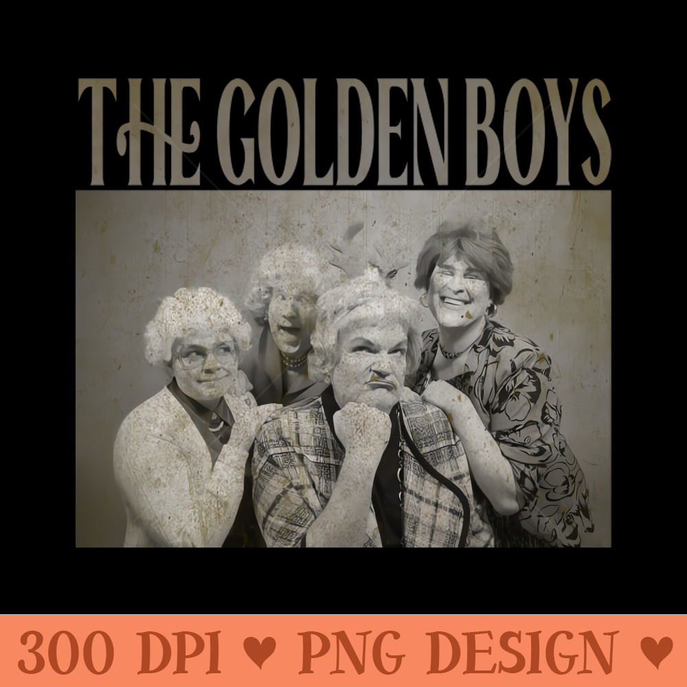 The Golden Boys - Golden Girls Parody - PNG Downloadable Resources - Good Value