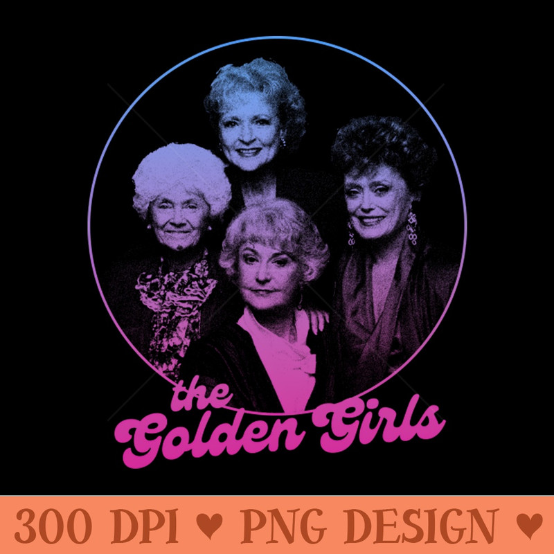 Golden Girls Thank You For Being a Friend - High Quality PNG - Variety