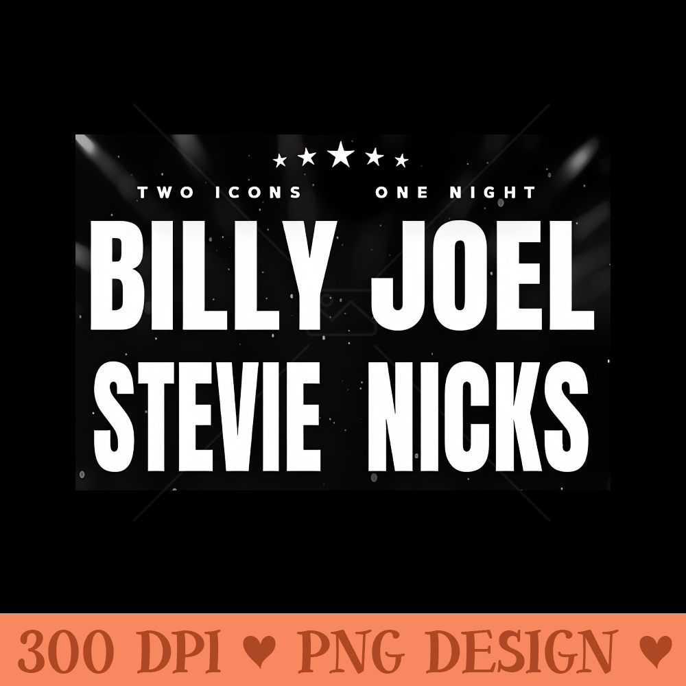 Billy Joel and stevie nicks - High Quality PNG - Popularity