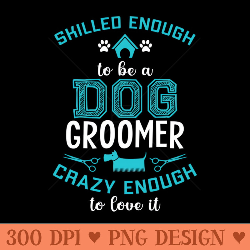 Dog Groomer - - High Quality 300 DPI