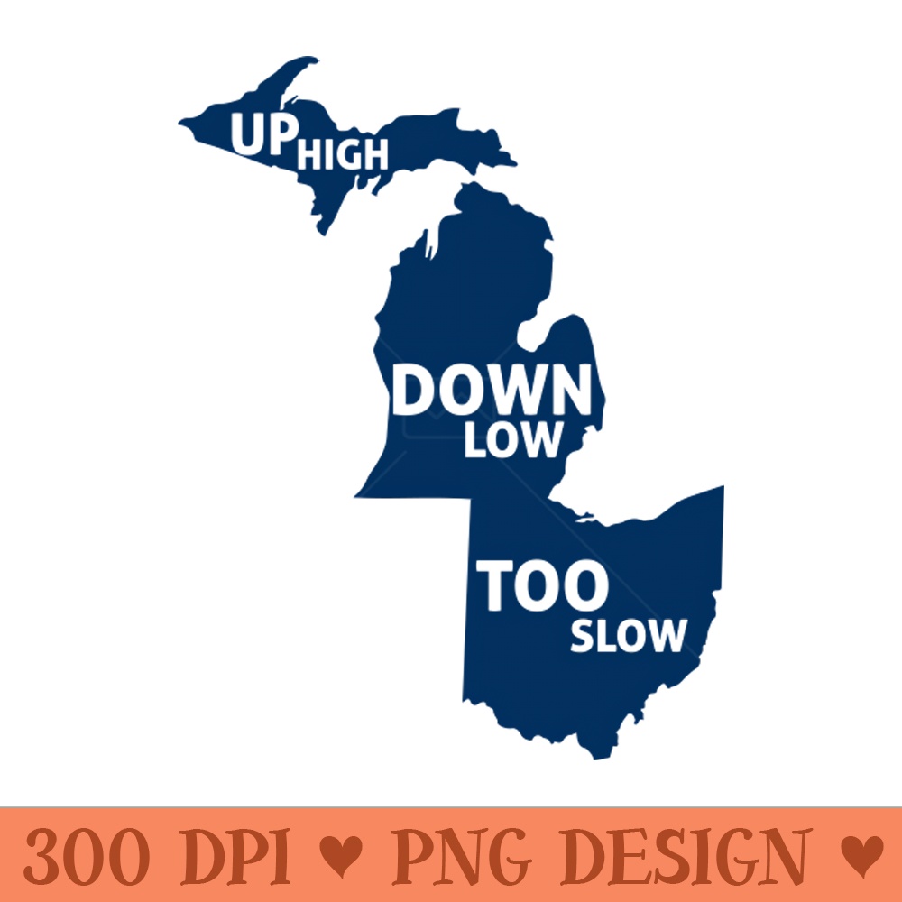 Up High Down Low Too Slow Navy - PNG Clipart - Variety