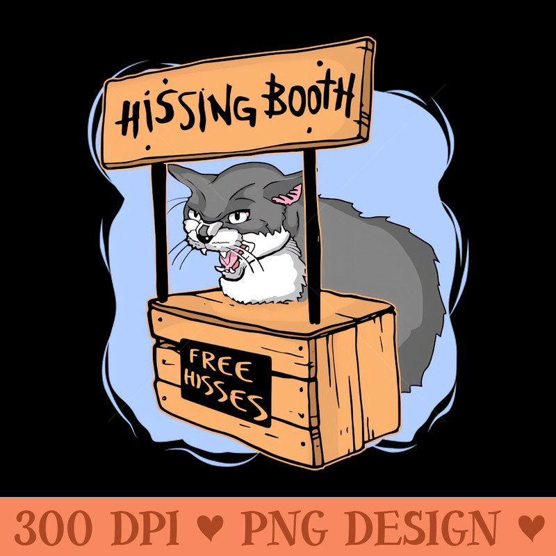Cat Hissing Booth Free Hisses Cat Lover - PNG Download - Good Value