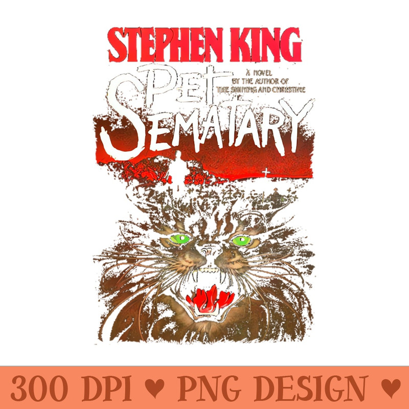 Pet Semetary Classic Dust Jacket - Sublimation PNG Designs - Customer Support