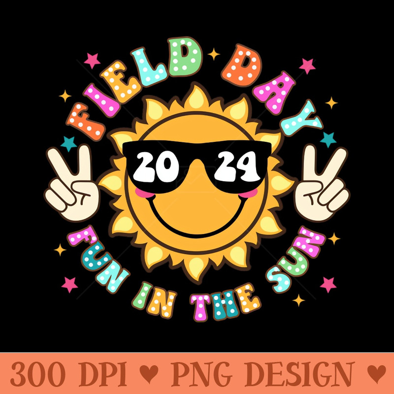 Field Day Fun in the Sun, Field Day 2024, Last day of School, Funny Teacher, Fun Day - Digital PNG Art - High Quality 300 DPI