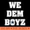 We Dem Boyz New - PNG Downloadable Resources - Variety
