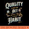 Quality is not an Act, it is a Habit - PNG Clipart - Unique