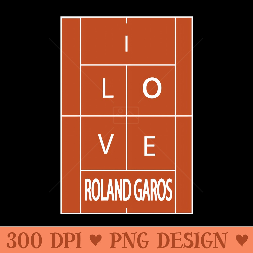 TENNIS I LOVE ROLAND GARROS GRAND SLAM - PNG Download Collection - Convenience
