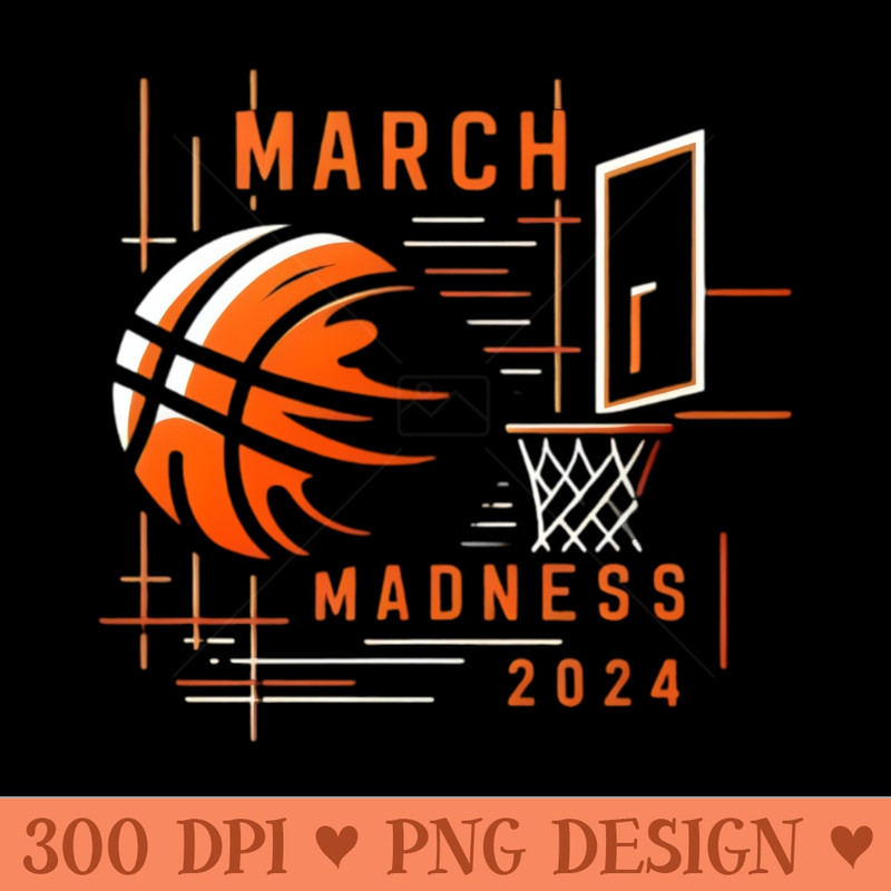 march madness - High Quality PNG - Good Value