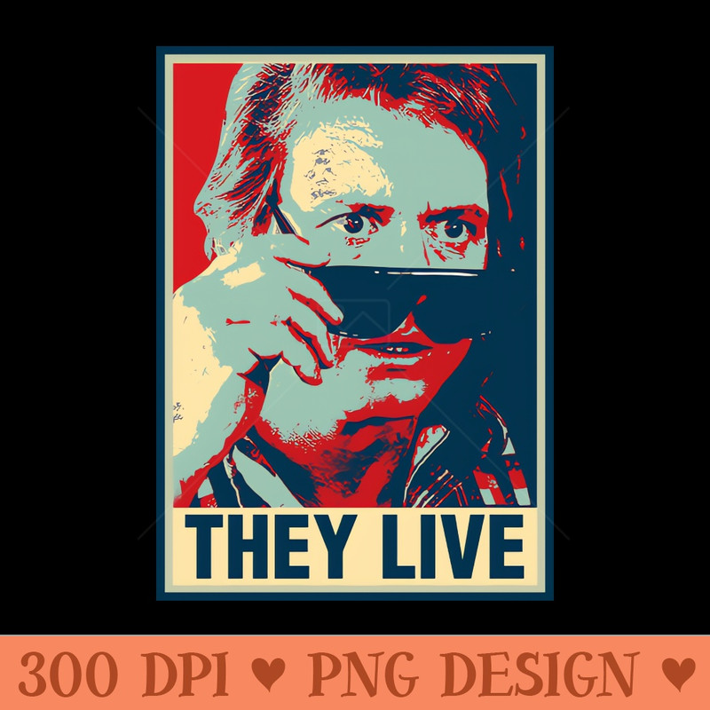 Graphic They Live Gifts Idea Family - PNG Image Downloads - Good Value