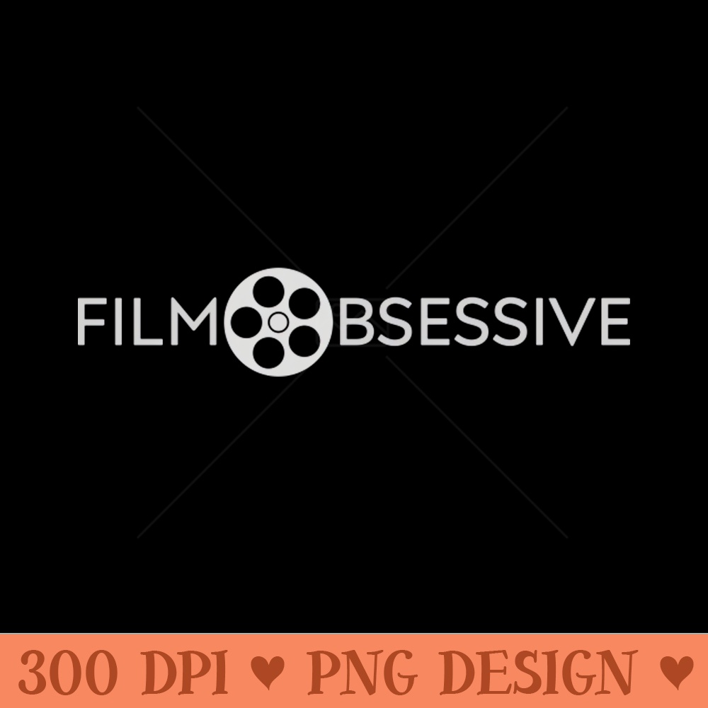 Film Obsessive - Digital PNG Download - Popularity