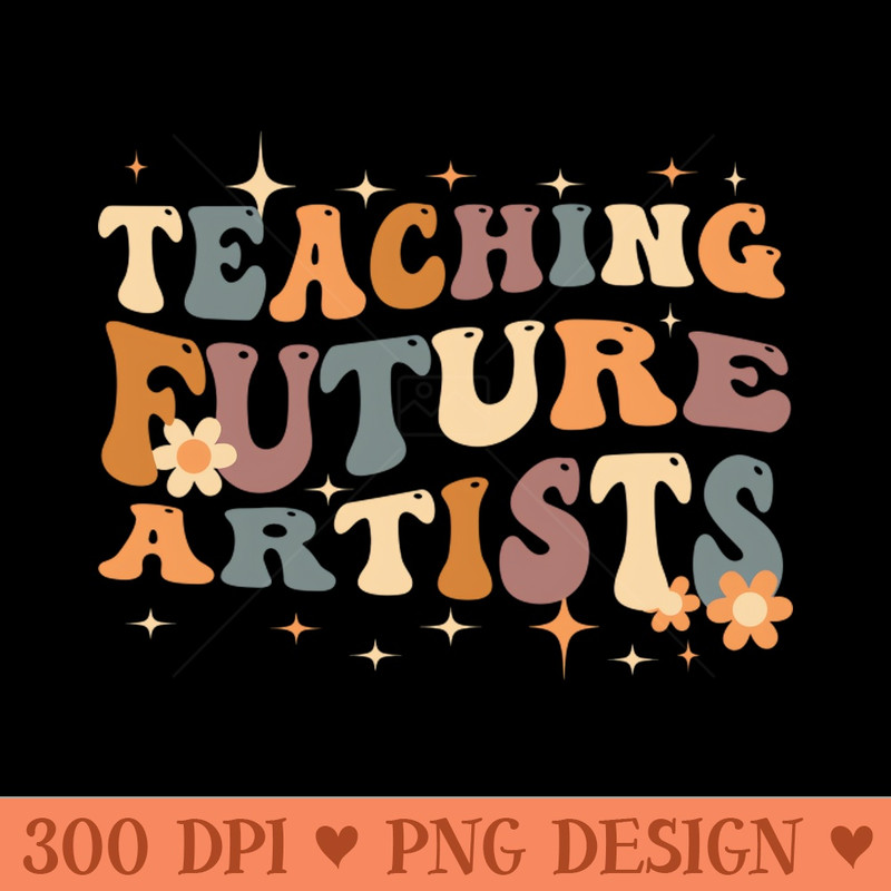 Retro Teching Future Artists Art Teacher - High-Quality PNG Download - Popularity