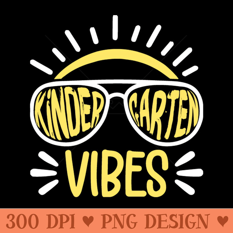 Kindergarten Vibes - Download PNG Graphics - Customer Support