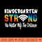 Kindergarten Strong No Matter Wifi The Distance - PNG Download Store - Variety