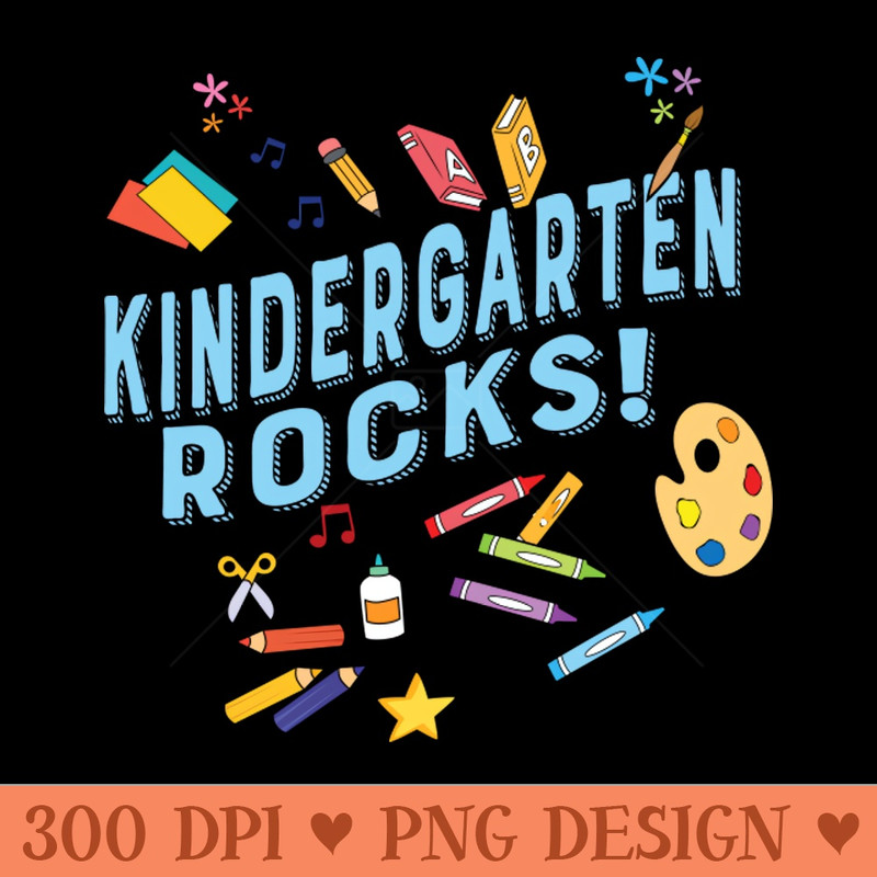 Kindergarten Rocks Funny Kinder PreK Teacher Gifts - Vector PNG Download - Popularity