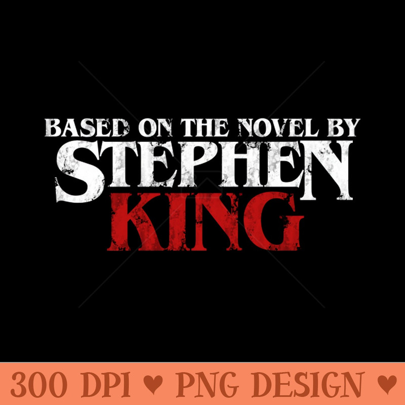 Based on the novel by Stephen King - PNG Downloadable Resources - Customer Support