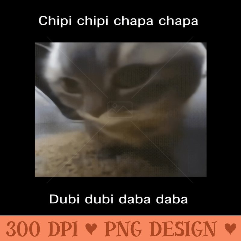 Small Cat meme cute Chipi chipi chapa chapa dubi dubi daba daba - PNG Designs - High Quality 300 DPI