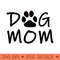 Dog Mom - High-Quality PNG Download - Flexibility