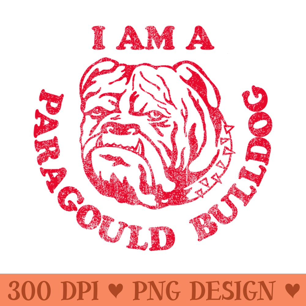 I am a Paragould Bulldog - Sublimation PNG Designs - Flexibility