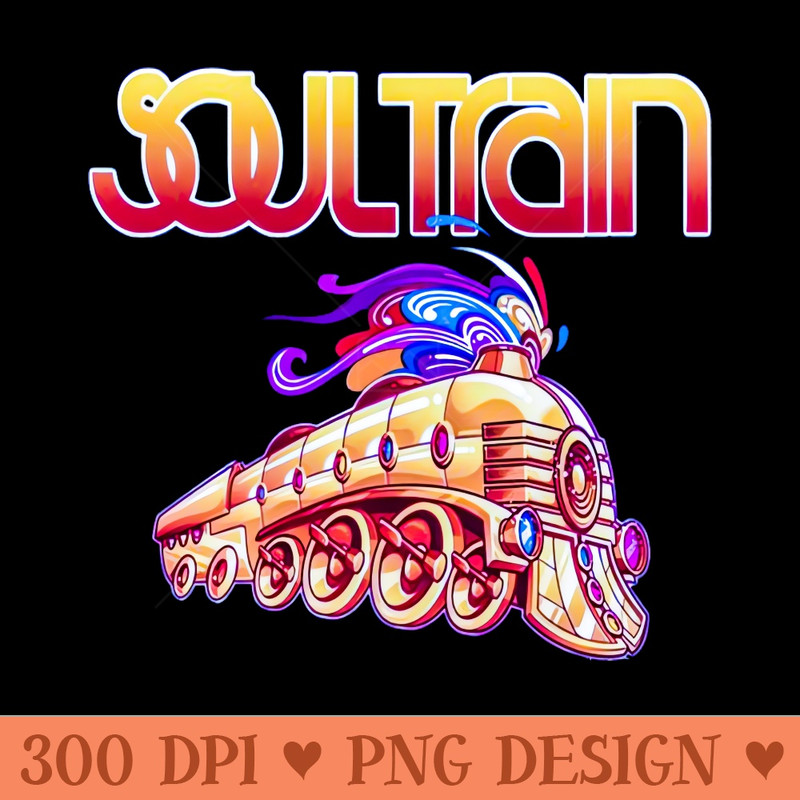 soul train - PNG Printables - Good Value