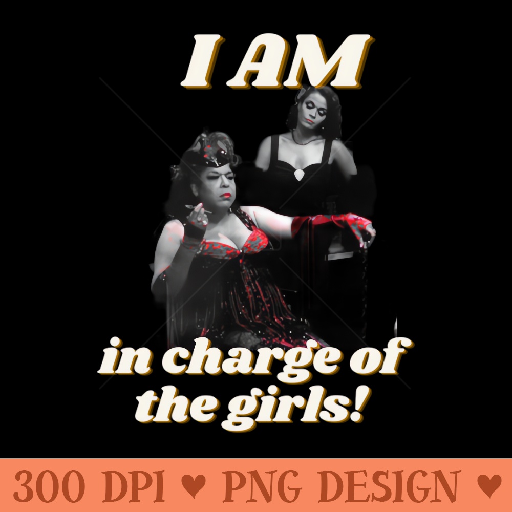 I AM in charge of the girls - PNG File Download - Convenience