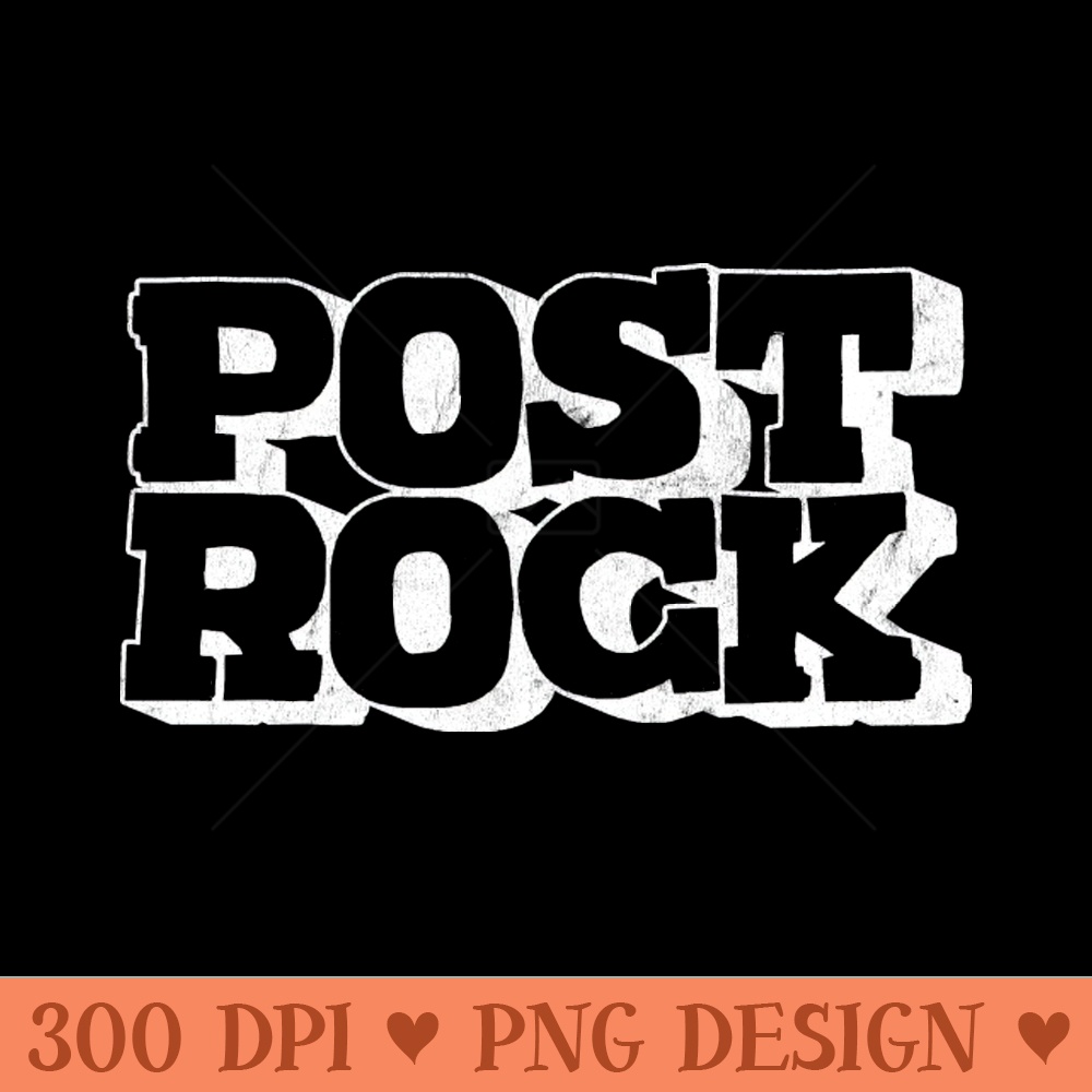 POSTROCK - Sublimation PNG - Customer Support