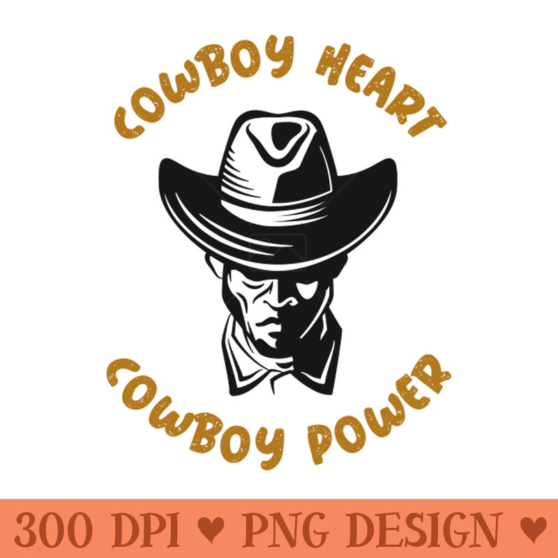 Cowboy power cowboy heart - High-Quality PNG Download - Variety
