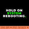 System Reboot - Sublimation PNG Designs - Variety