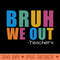 BruhWeOut - Download PNG Graphics - Variety