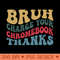 Bruh Charge Your Chromebook Thanks - Digital PNG Files - Popularity