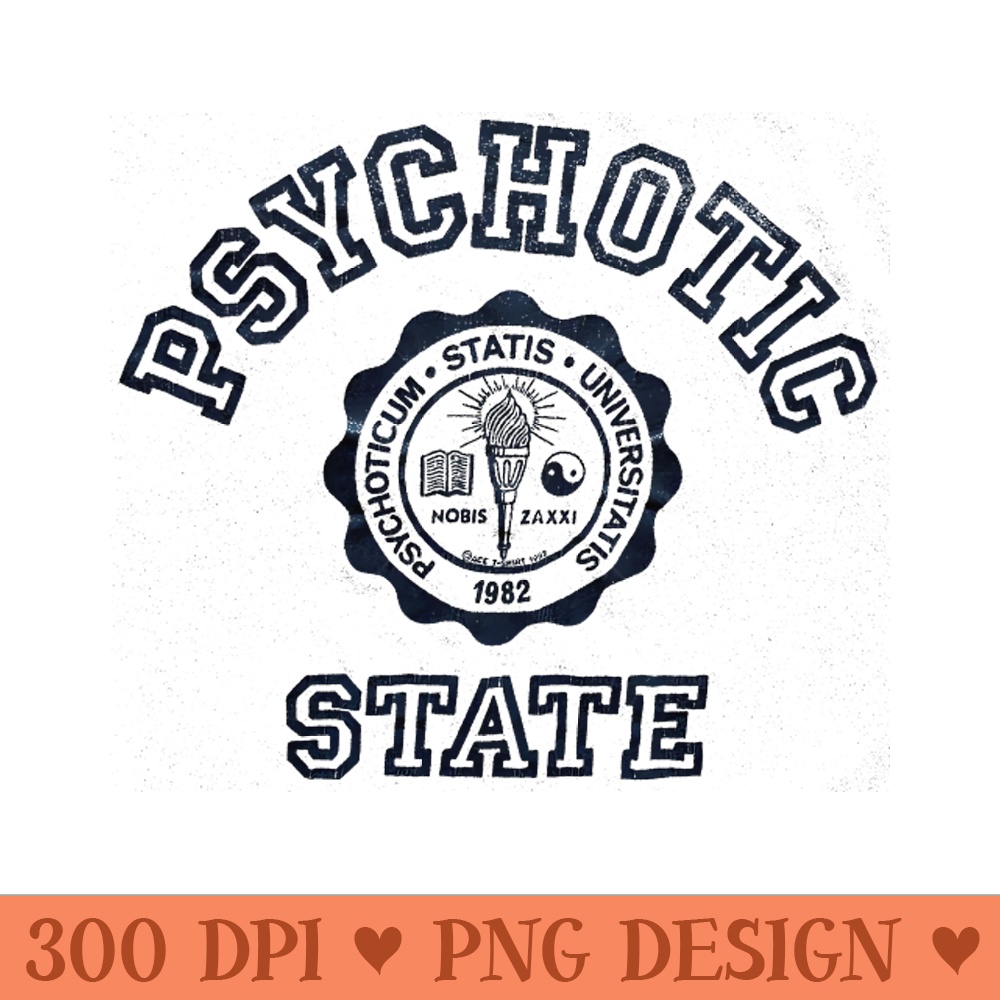 VINTAGE PSYCHOTIC STATE - PNG Designs - Professional Design