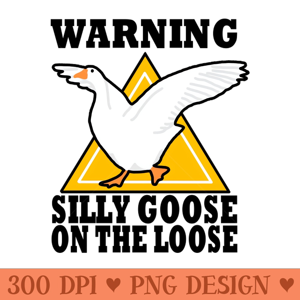 Warning, Silly Goose On The Loose - - Popularity