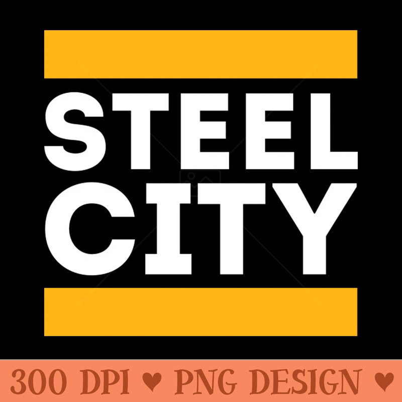 Steel City - PNG File Download - Latest Updates