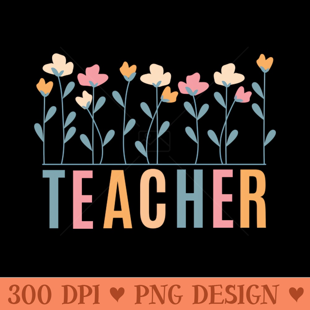 Floral Teacher , Teacher Appreciation , Retro Comfort Teacher , Back To School , Unisex Custom Teacher , Teacher Gift - PNG Download Website - Popularity