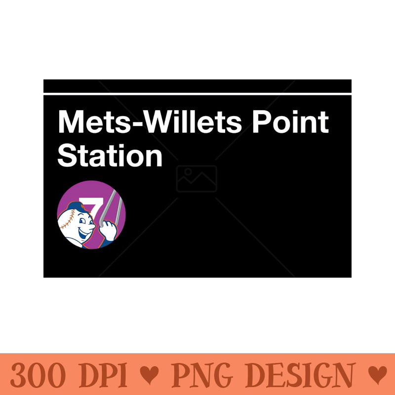 MetsWillets Point Station Mr. Met Rides the 7 - PNG Artwork - Good Value