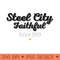 Steel City Faithful - PNG Download - Latest Updates