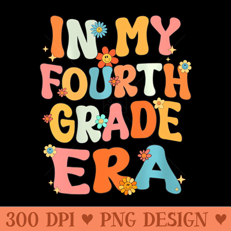 In My Fourth 4Th Grade Era Groovy Back To School Teacher Kid - Transparent PNG - Flexibility