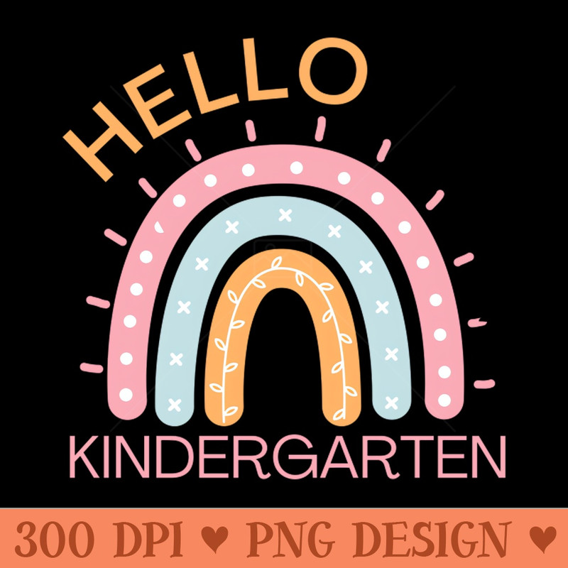 Hello Kindergarten Boho Rainbow Back to School - Transparent PNG - Customer Support