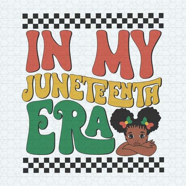 In My Juneteenth Era African American SVG.jpg