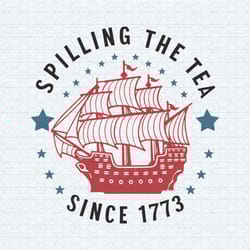 spilling the tea svg, 4th of july svg, patriotic svg