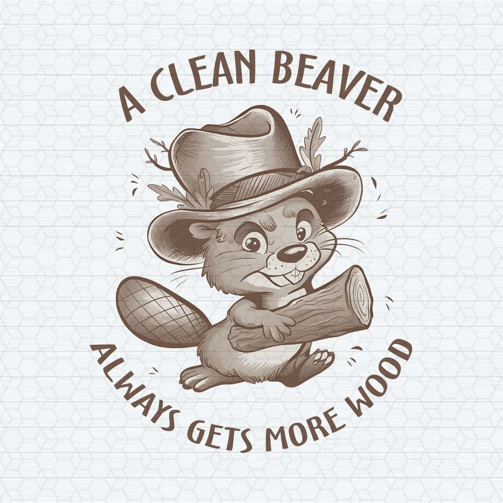 ChampionSVG-Funny-Animal-A-Clean-Beaver-Always-Gets-More-Wood-PNG.jpg